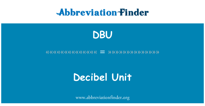 DBU: Decibel Unit