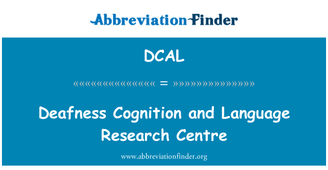 DCAL: Глухота познания и язык научно-исследовательский центр