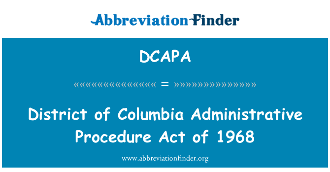 DCAPA: District of Columbia Administrative Procedure Act of 1968