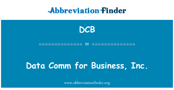 DCB: Comm podatkov za poslovno, Inc