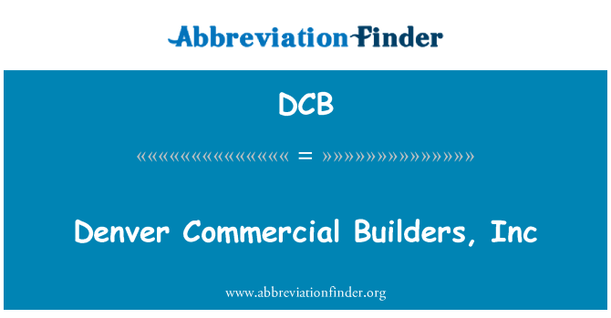 DCB: Denver komercinių statybininkai, Inc