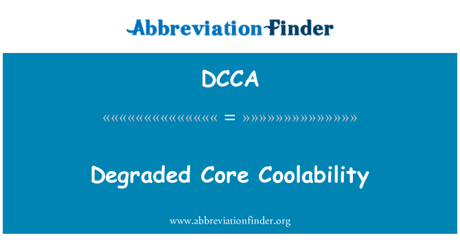 DCCA: Degradierten Core Coolability