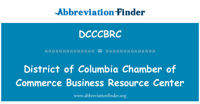 DCCCBRC: District of Columbia Chamber of Commerce Business Resource Center