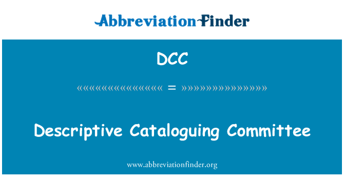DCC: Pwyllgor catalogio disgrifiadol