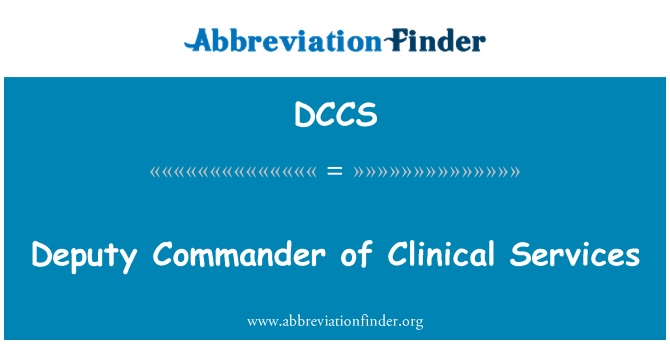 DCCS: کلینیکل سروسز کے نائب کمانڈر