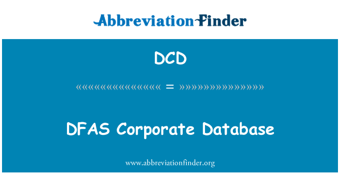 DCD: DFAS Corporate Database