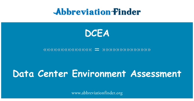 DCEA: Evaluarea de mediu centrul de date