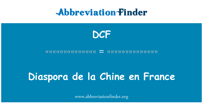 DCF: Діаспора de la Chine en Франції