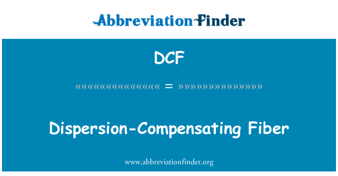 DCF: Ddigolledu gwasgariad Fiber