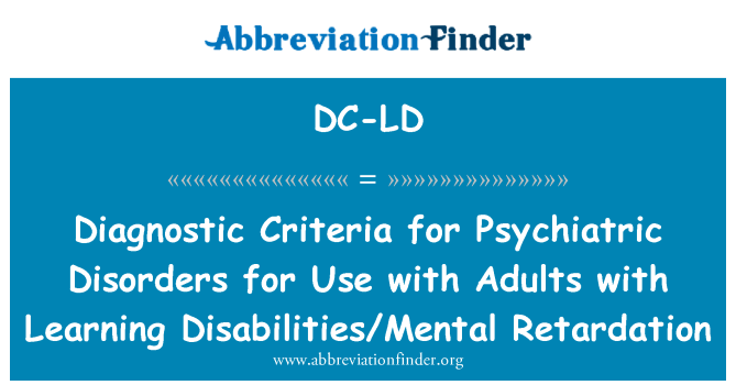 DC-LD: Kriterji dijanjostiċi għal disturbi psikjatriċi għall-użu ma ' l-adulti ma ir-ritardjar Learning Disabilties/mentali