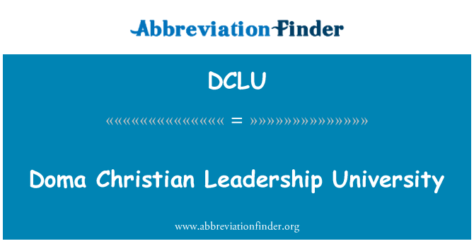 DCLU: Doma Christian Leadership University