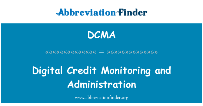 DCMA: إدارة ومراقبة الائتمان الرقمية