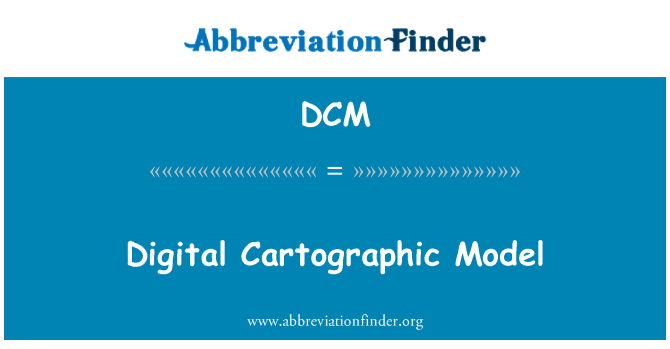 DCM: Modèl Cartographiques digital