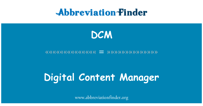 DCM: Digital Content Manager