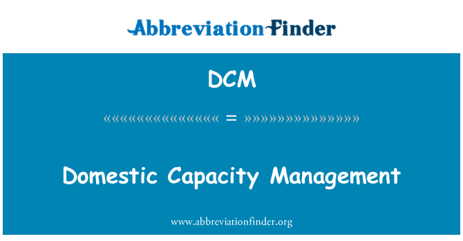 DCM: Belföldi kapacitás kezelése