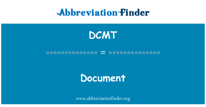 DCMT: Dokument