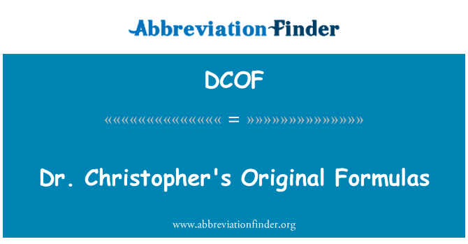 DCOF: Dr Christopher'ın orijinal formülleri