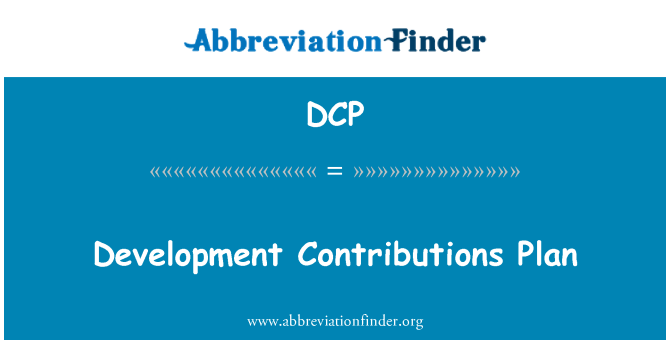 DCP: Development Contributions Plan