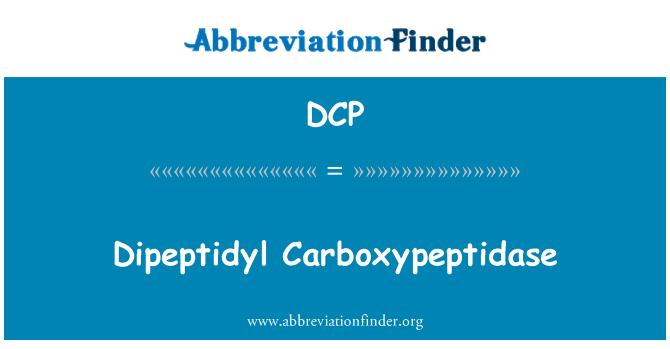 DCP: Dipeptidil karboksipeptidase