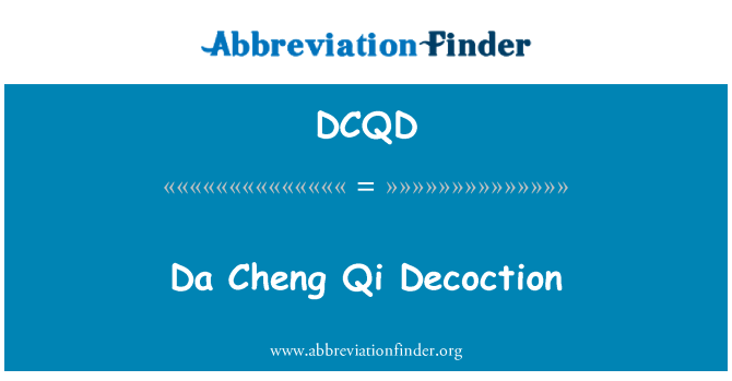 DCQD: Da Cheng Qi afkog