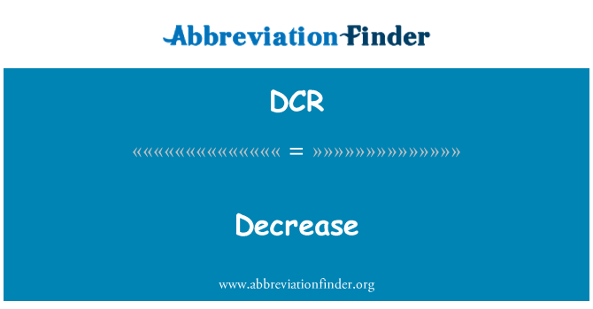 DCR: Disminución
