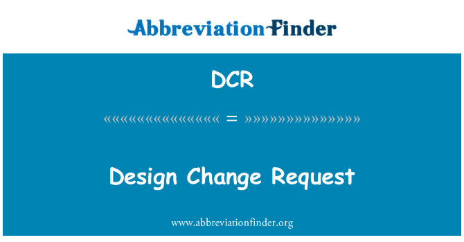 DCR: Demande de modification de conception