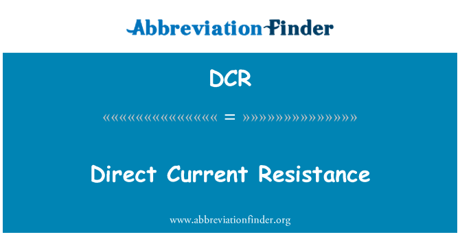 DCR: Resistenza corrente