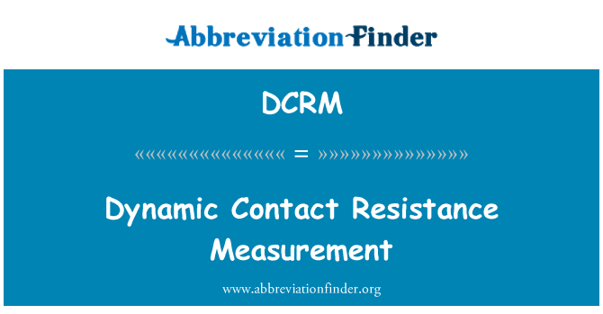 DCRM: 동적 접촉 저항 측정