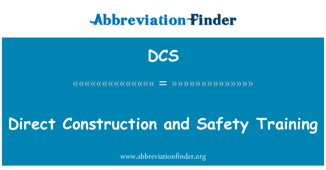 DCS: Direct Construction and Safety Training