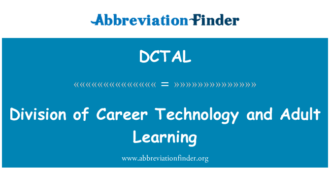 DCTAL: Division of Career Technology and Adult Learning