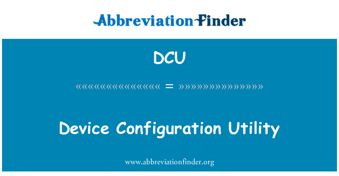 DCU: Utilidad de configuración del dispositivo