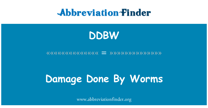 DDBW: Ħsara magħmula minn Worms