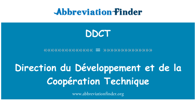 DDCT: Direction du Développement et de la Coopération Technique