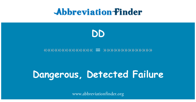 DD: Dangerous, Detected Failure