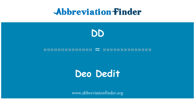 DD: Deo Dedit します。