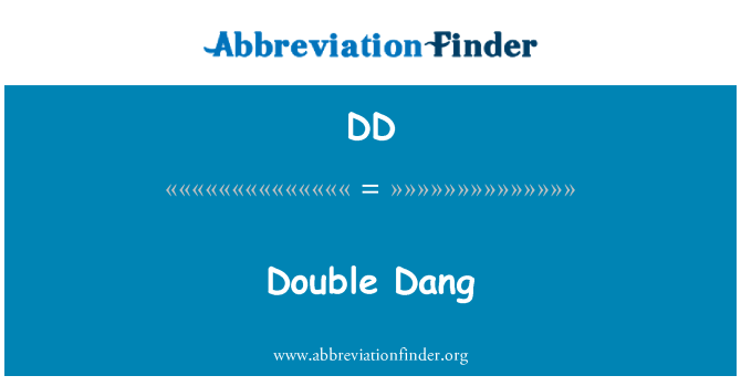 DD: Double Dang