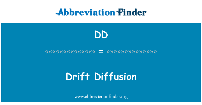 DD: Drift-Diffusion