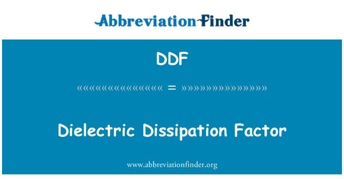 DDF: ढांकता हुआ अपव्यय कारक