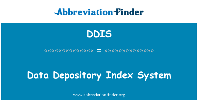 DDIS: Data Depository Index System