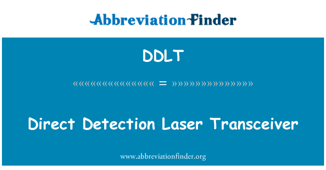 DDLT: Direct Detection Laser Transceiver