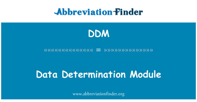 DDM: Modul de determinarea date