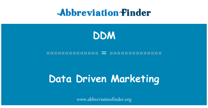 DDM: Data Driven Marketing