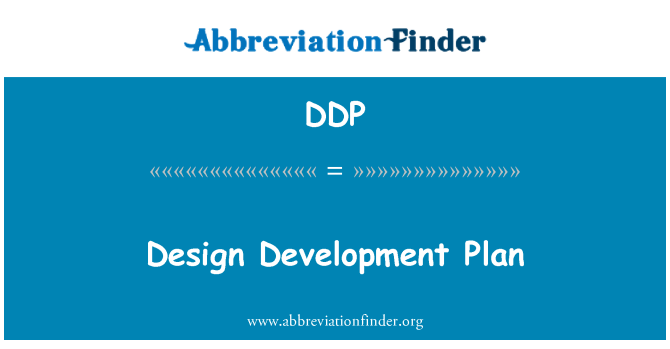 DDP: Design Development Plan