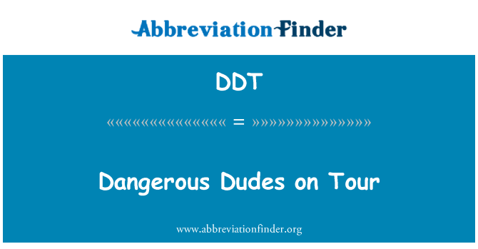 DDT: Berbahaya Dudes Tour