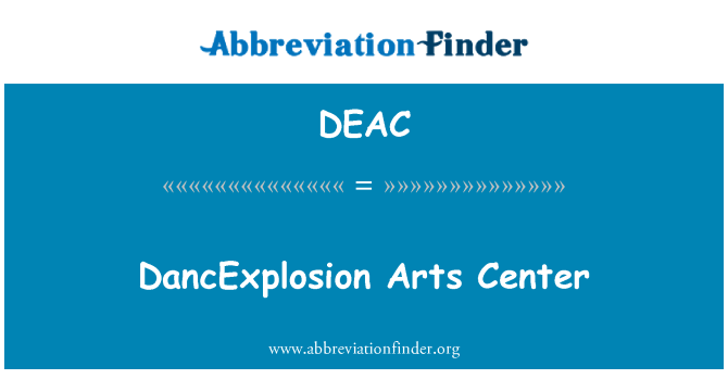 DEAC: DancExplosion Arts Center