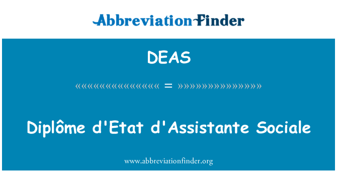 DEAS: Diplôme d ' État d'Assistante Sociale