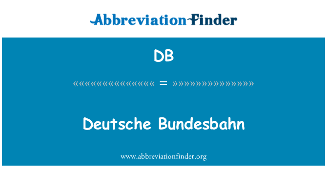 DB: Deutsche Bundesbahn