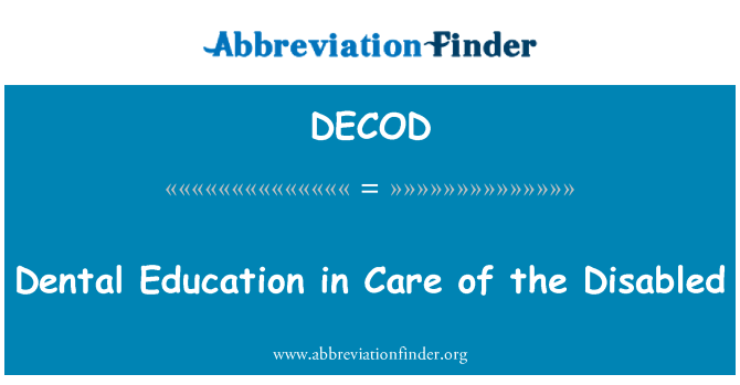 DECOD: Zobu in Care of invalīdu izglītības