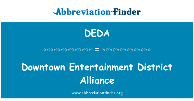 DEDA: Downtown zabava District Alliance