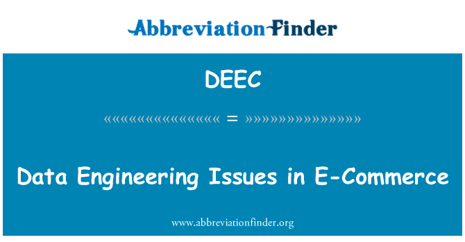 DEEC: مسائل مهندسی داده در تجارت الکترونیک